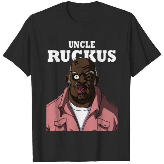Uncle Ruc-kus Funny The Boon-docks Gift For Fans, For Men and Women T-Shirts