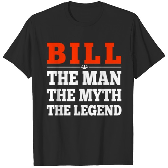 Bill The Man Myth Legend T-shirt