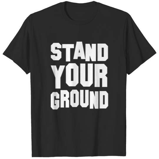 Stand Your Ground T-shirt