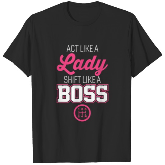 Shift Like A Boss Women's T-Shirt T-shirt