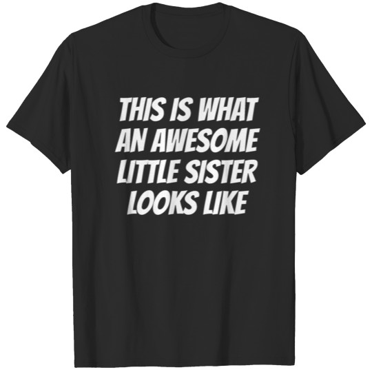 Awesome Little Sister T-shirt
