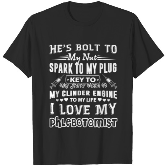 I Love My Phlebotomist Shirts T-shirt