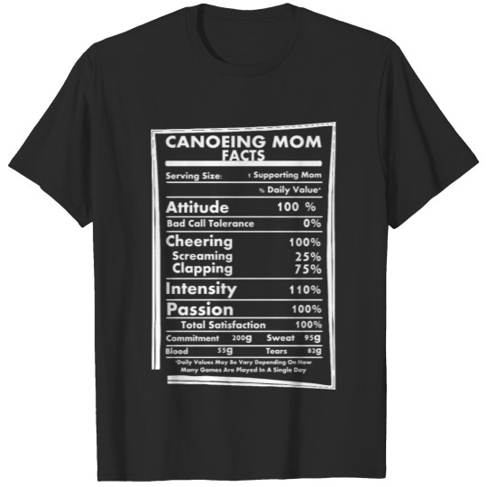 Canoeing Mom Facts Daily Values May Be Vary T-shirt