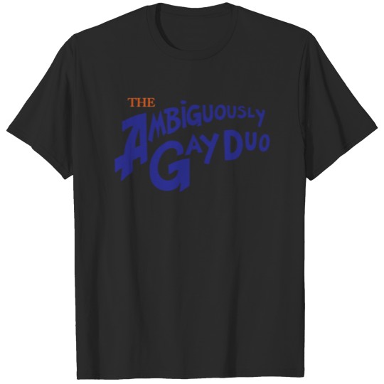 The Ambiguously Gay Duo T-shirt