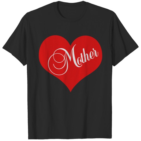 Mother T-shirt, Mother T-shirt
