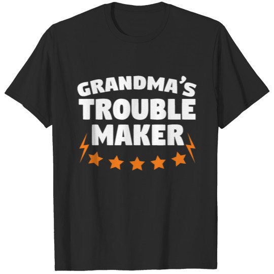 Grandma's Trouble Maker T-shirt