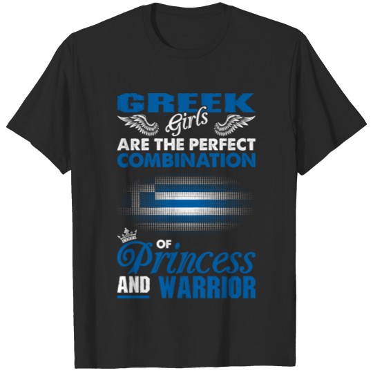 Greek Girls Are The Perfect Combination Of Princes T-shirt