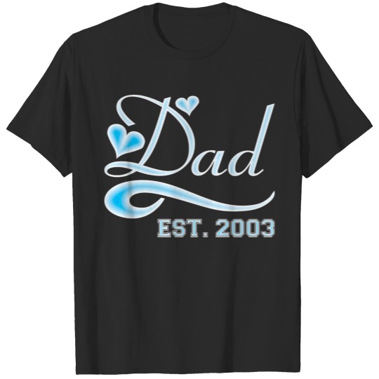 Dad Established 2003 Happy Fathers Day T-shirt