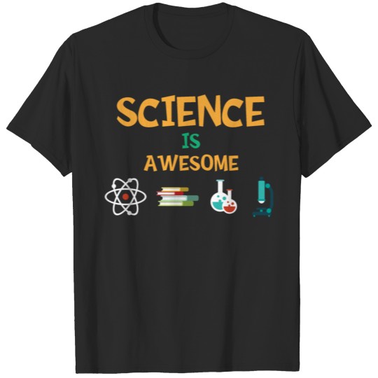 Science is awesome T-shirt