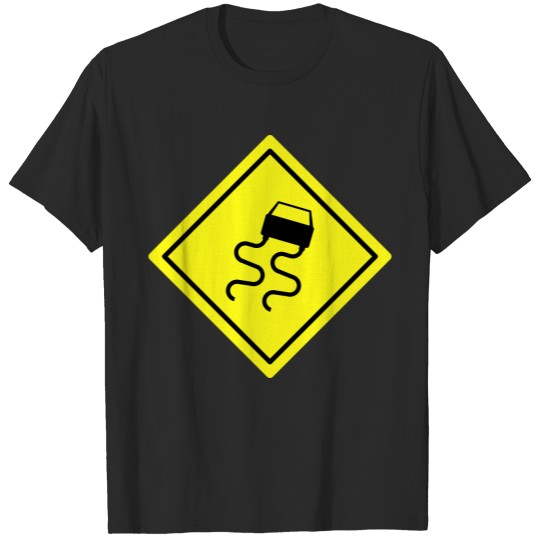 Traffic Sign Slippery Road T-shirt