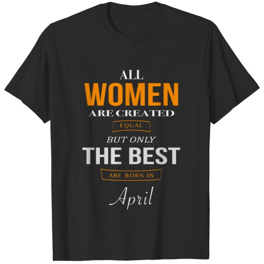April Birthday Women T-shirt