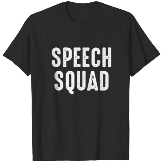 Speech Squad T-Shirt T-shirt