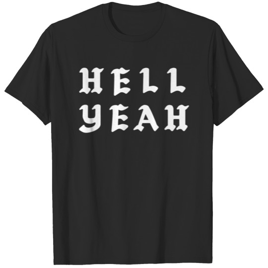 Hell Yeah T-shirt