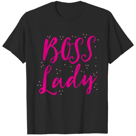 boss lady fancy T Shirt T-shirt