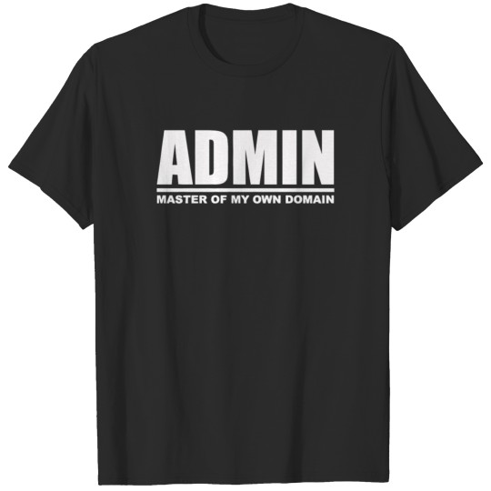 Admin Master Funny T Shirt T-shirt