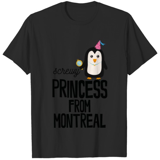 screwy Princess from Montreal T-shirt