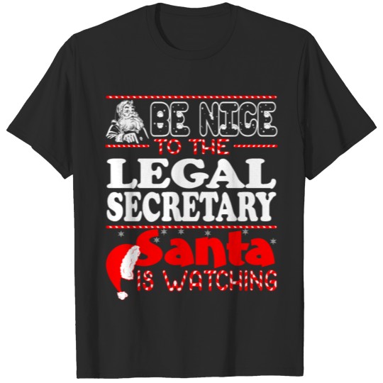 Be Nice To Legal Secretary Santa Watching T-shirt