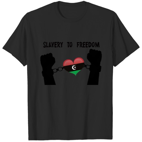 SLAVERY TO FREEDOM T-shirt