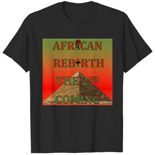 African Rebirth Black Power Afrocentric T Shirt T-shirt