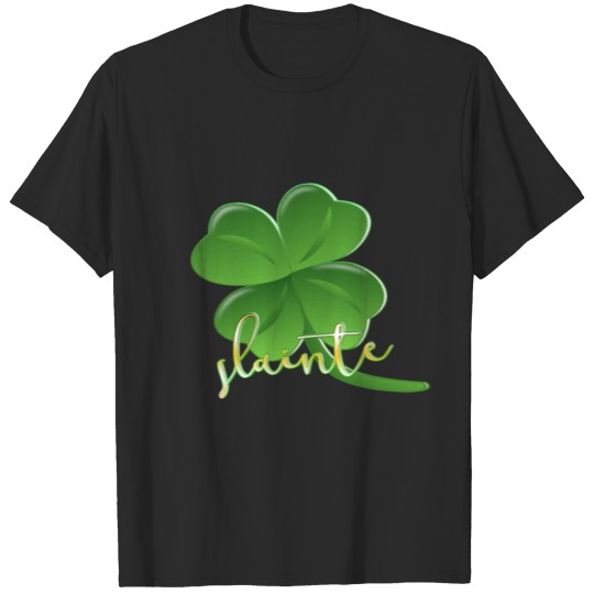Shamrock slainte green clover St. Patrick`s T-shirt