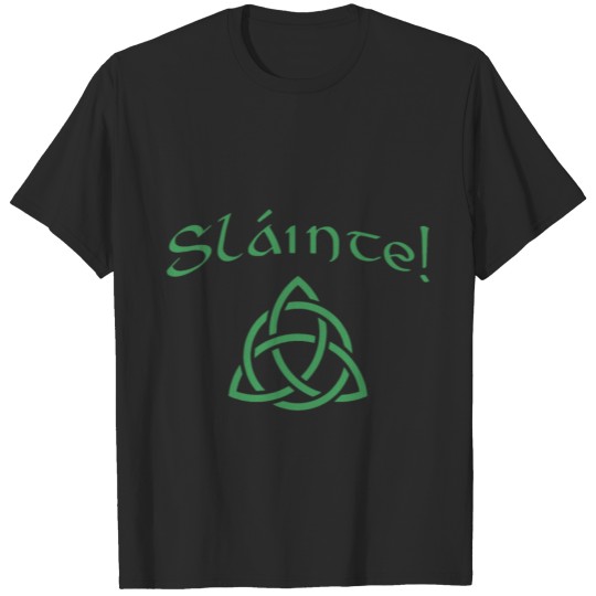 Slainte Irish Gaelic Cheers Celti Knot irish T Shi T-shirt
