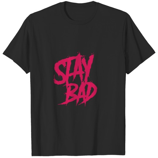 Stay Bad graffiti wall paint T-shirt