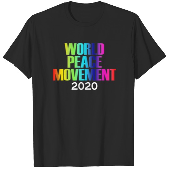 World Peace Movement 2020 T-shirt