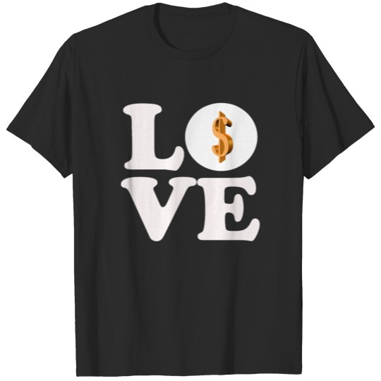 love dollar T-shirt