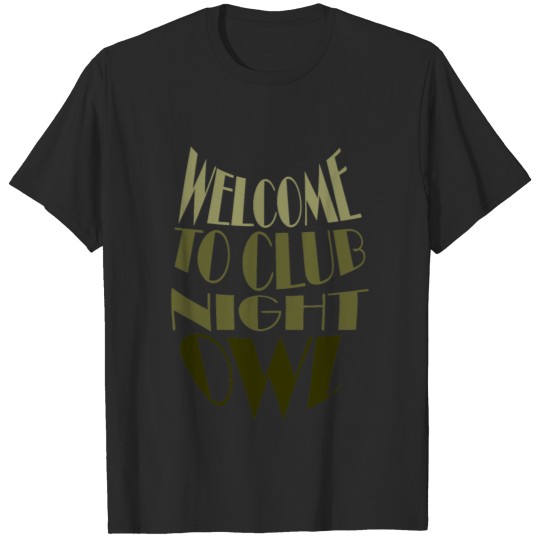 Welcome To Club Night Owl T-shirt