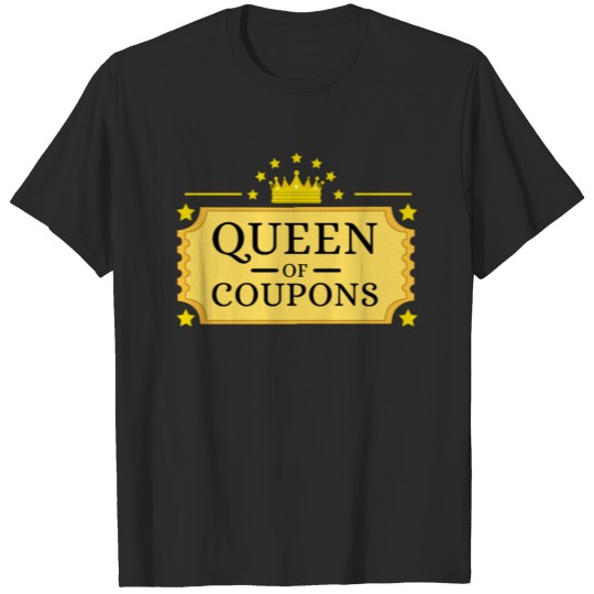 Queen of coupons Couponing Couponer Coupons T-shirt