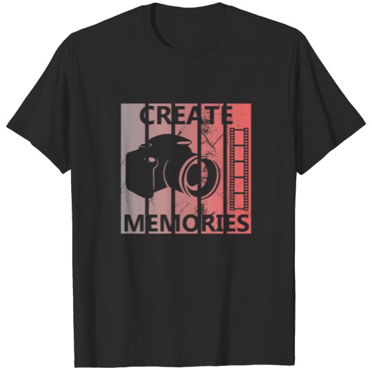 Photographer - Photography CREATE MEMORIES Gift T-shirt
