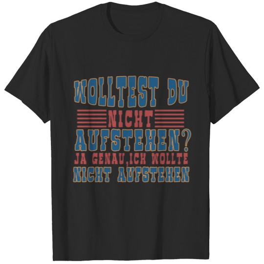 German word : Wolltest Du T-shirt