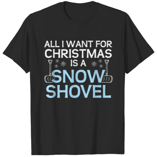 Snow shovel winter ice Christmas gift T-shirt
