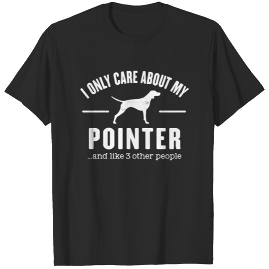 Cool Pointer Dog Owner Gag Gift T-shirt