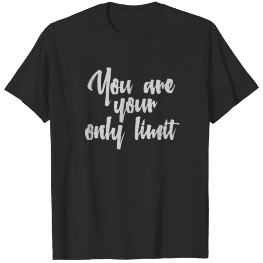 You Are The Limit T-shirt