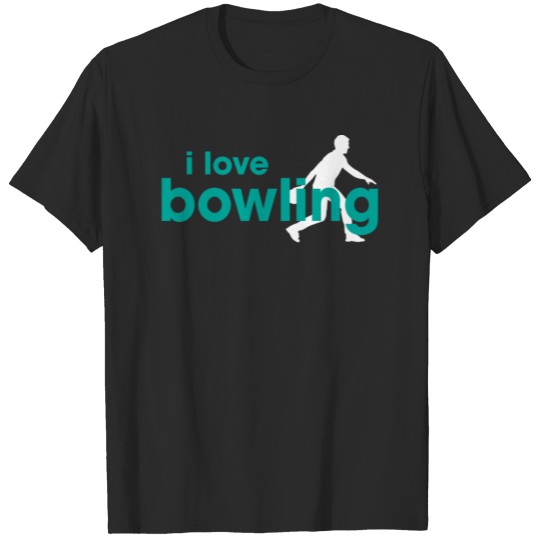 I Love Bowling T-shirt