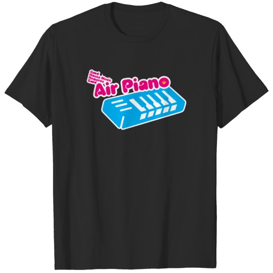 Air Piano Good T-shirt