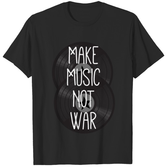 Make Music Not War T-shirt