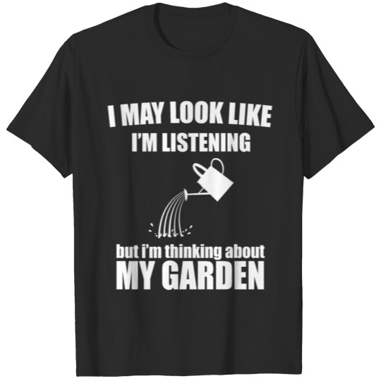 thinking about my garden T-shirt