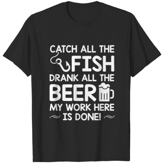 Caught Fish Drank Beer Fishing Beer Love T-shirt