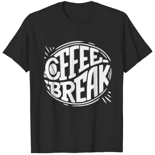 Coffee Break T-shirt