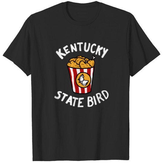 Birds are Best Fried T-shirt