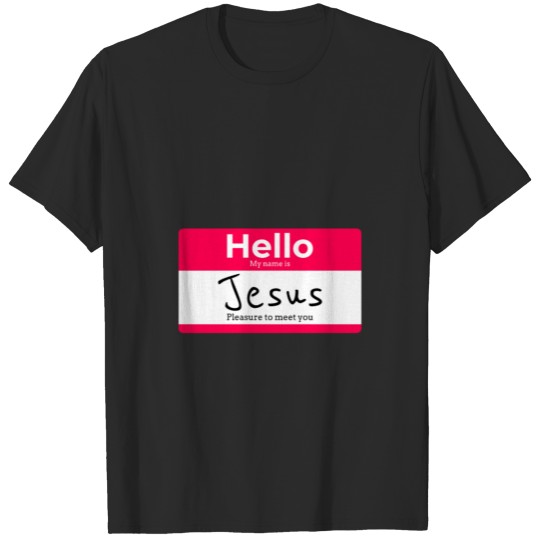 Hello, my name is Jesus T-shirt