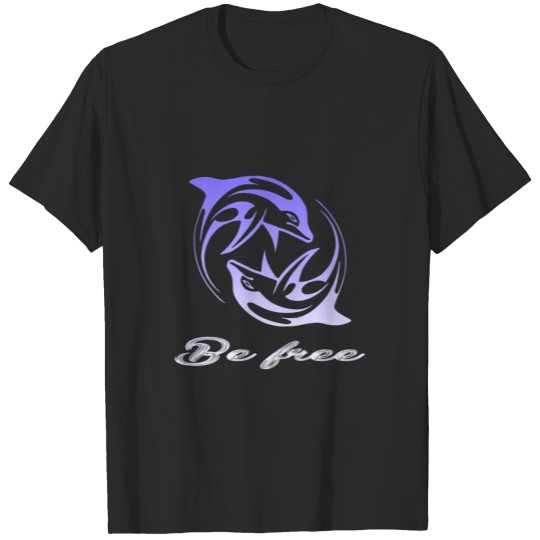 Dolphin be free T-shirt