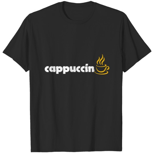 Cappucino Gift Cafe Coffee Mug T-shirt