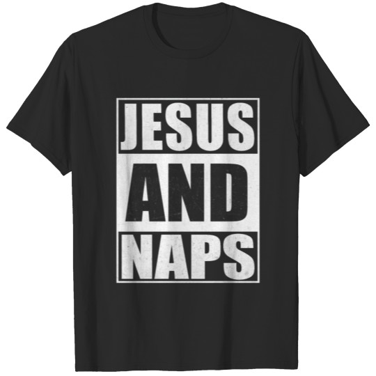 Jesus And Naps Napping Christianity Religion Gift T-shirt