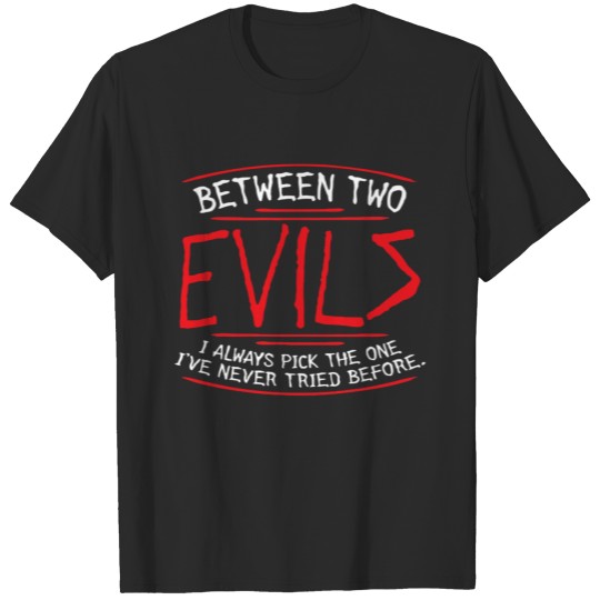 TWO EVILS T-shirt