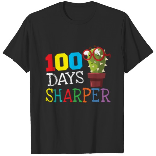 100 Days Sharper Cactus Sharp Pun Teacher T-shirt