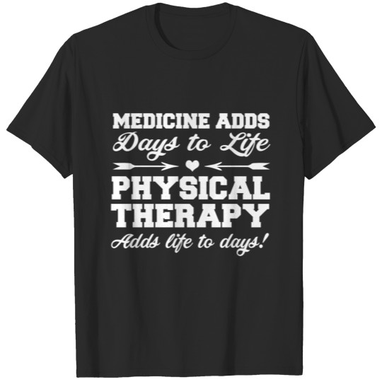 Physiotherapy Physiotherapist Gift Saying Funny T-shirt