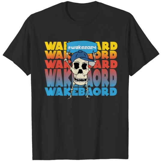 Watersport Wakeboard Waterski support #wake2024 T-shirt